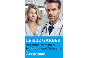 Veronika zwischen Hoffnung und Schmerz: Arztroman (German Edition)