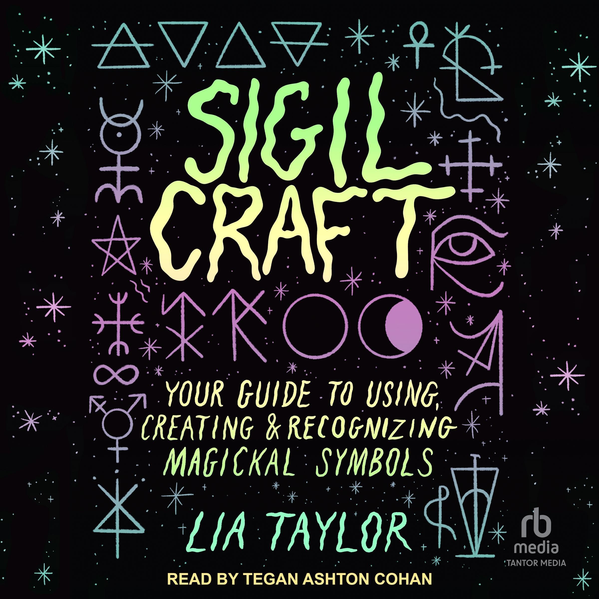 Sigil Craft: Your Guide to Using, Creating