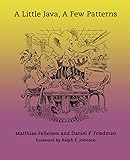 A Little Java, A Few Patterns