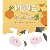 Piggies in the Pumpkin Patch