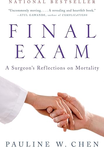 Download Final Exam: A Surgeon's Reflections on Mortality PDF