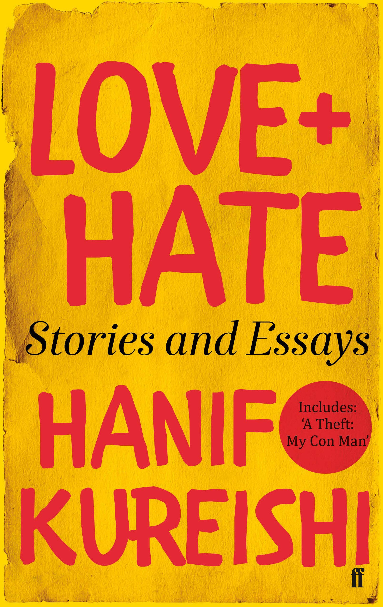 Love Hate Stories And Essays Amazon Es Kureishi Hanif Libros En Idiomas Extranjeros
