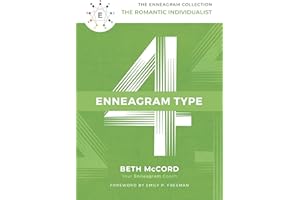 The Enneagram Type 4: The Romantic Individualist (The Enneagram Collection)