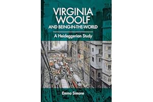 Virginia Woolf and Being-in-the-world: A Heideggerian Study