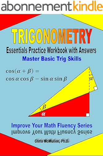 Download Trigonometry Essentials Practice Workbook with Answers: Master Basic Trig Skills (Improve Your Math Fluency Series) (English Edition) PDF