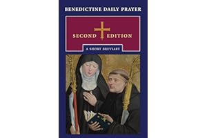 Benedictine Daily Prayer, Second Edition: A Short Breviary
