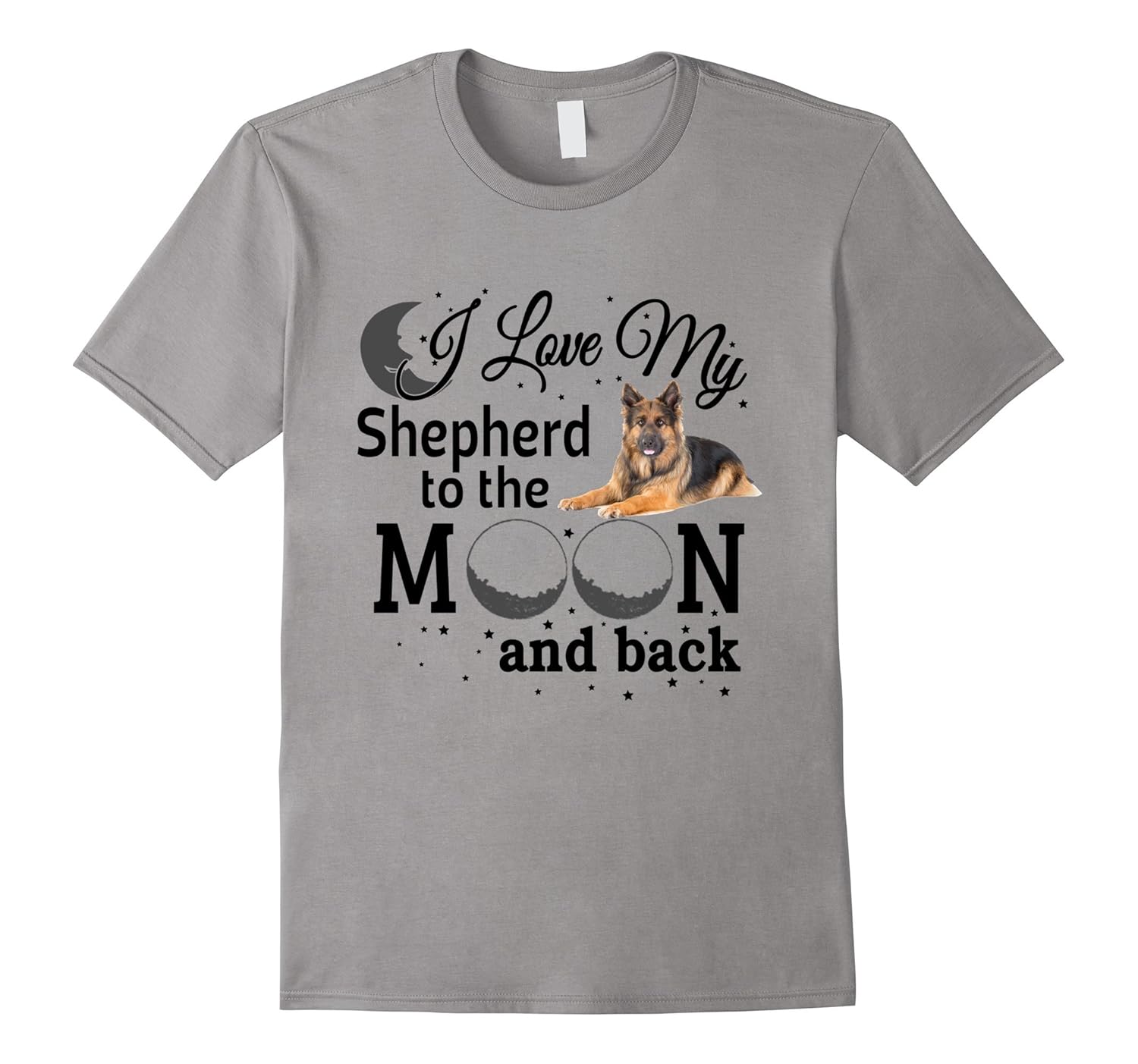 I Love My German Shepherd To The Moon And Back T-shirt-Rose