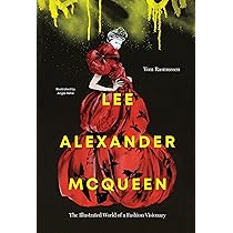 Lee Alexander McQueen: The Illustrated World of a Fashion