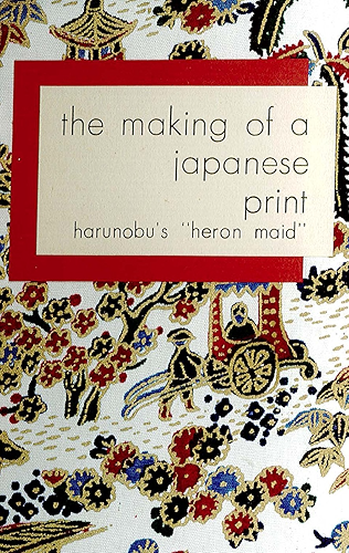 Download Making of a Japanese Print: Harunobu's 'Heron Maid' (English Edition) PDF
