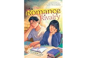 The Romance Rivalry: An Enemies-to-Lovers Fake Dating Bookish College Rom-Com – A USA Today Bestseller Korean American YA Sto