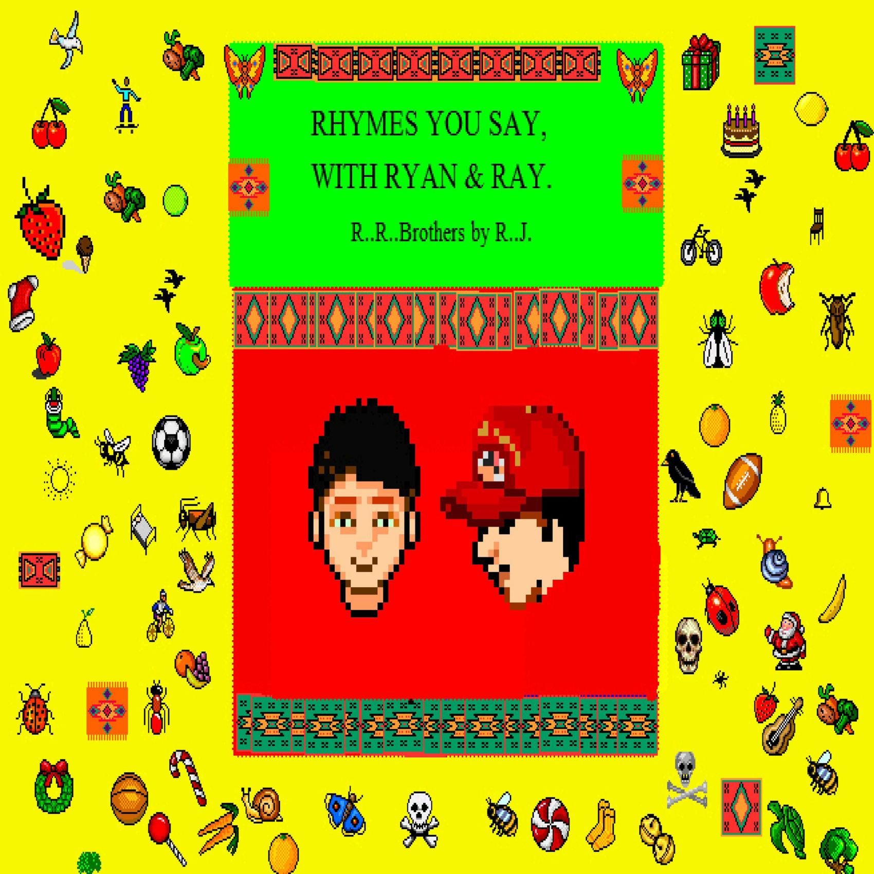 Rhymes You Say With Ryan And Ray Amazon Co Uk Jalisatgi Ratna 9781458366115 Books Does every word rhyme with at least one other word? amazon co uk