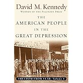 The American People in the Great Depression: Freedom from Fear, Part One (Oxford History of the United States)