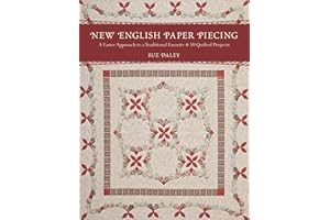 New English Paper Piecing: A Faster Approach to a Traditional Favorite