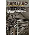 Rewired: The Post-Cyberpunk Anthology