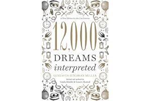 12,000 Dreams Interpreted: A New Edition for the 21st Century