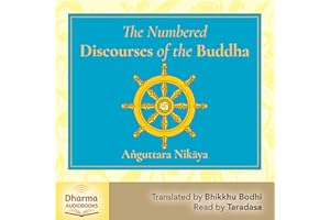 The Numbered Discourses: A Translation of the Aṅguttara Nikāya