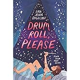Drum Roll, Please: A Heartwarming Sapphic Middle Grade Tale of Friendship, Music, and Self-Discovery at Summer Camp in Michig