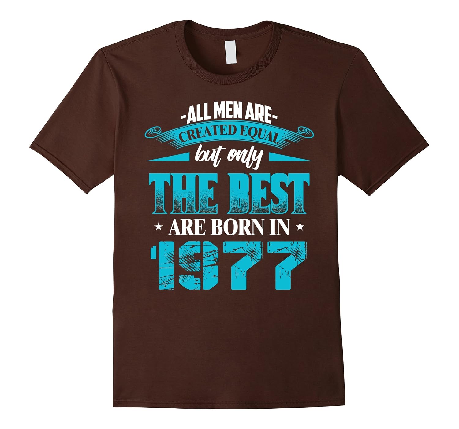 T-Shirt Compleanno Uomo 'The Best Are Born In 1977' – Divertente, 100% Cotone, Girocollo