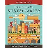 Can a City Be Sustainable? (State of the World)