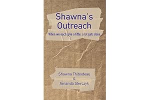 Shawna's Outreach: When we each give a little, a lot gets done