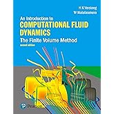Introduction to Computational Fluid Dynamics, An