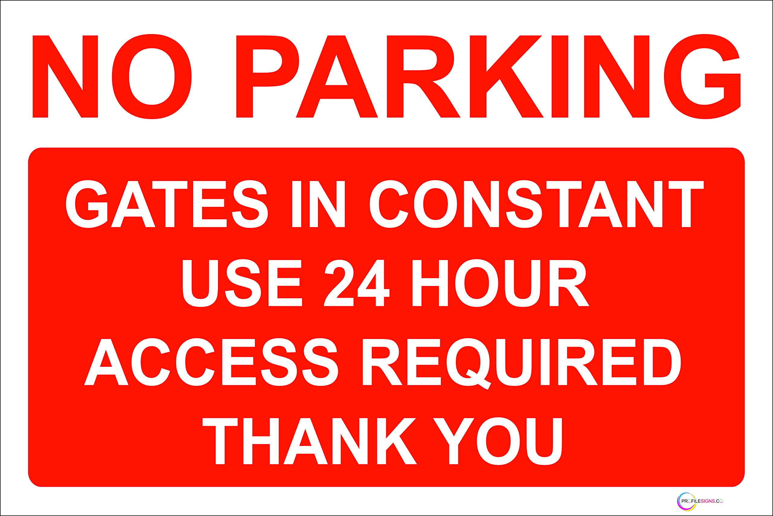 NO PARKING Sign/Signs - Rigid PVC - Large Choice 24 Hour Access, Garage, Gates Ect. Quality Screen Printed By Profilesigns.co (1, Rigid PVC NO PARKING GATES)