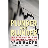 Plunder and Blunder: The Rise and Fall of the Bubble Economy