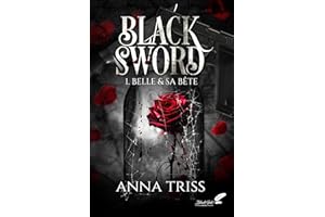 Black Sword, tome 1 : Belle et sa bête (dark romance) (French Edition)