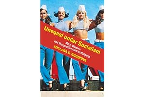 Unequal under Socialism: Race, Women, and Transnationalism in Bulgaria