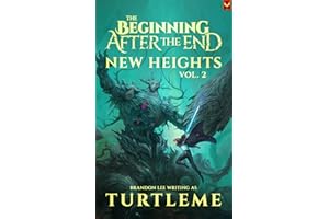 New Heights: The Beginning After the End, Book 2