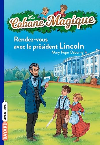 Download La Cabane Magique, Tome 42 : Rendez-vous avec le Président Lincoln PDF
