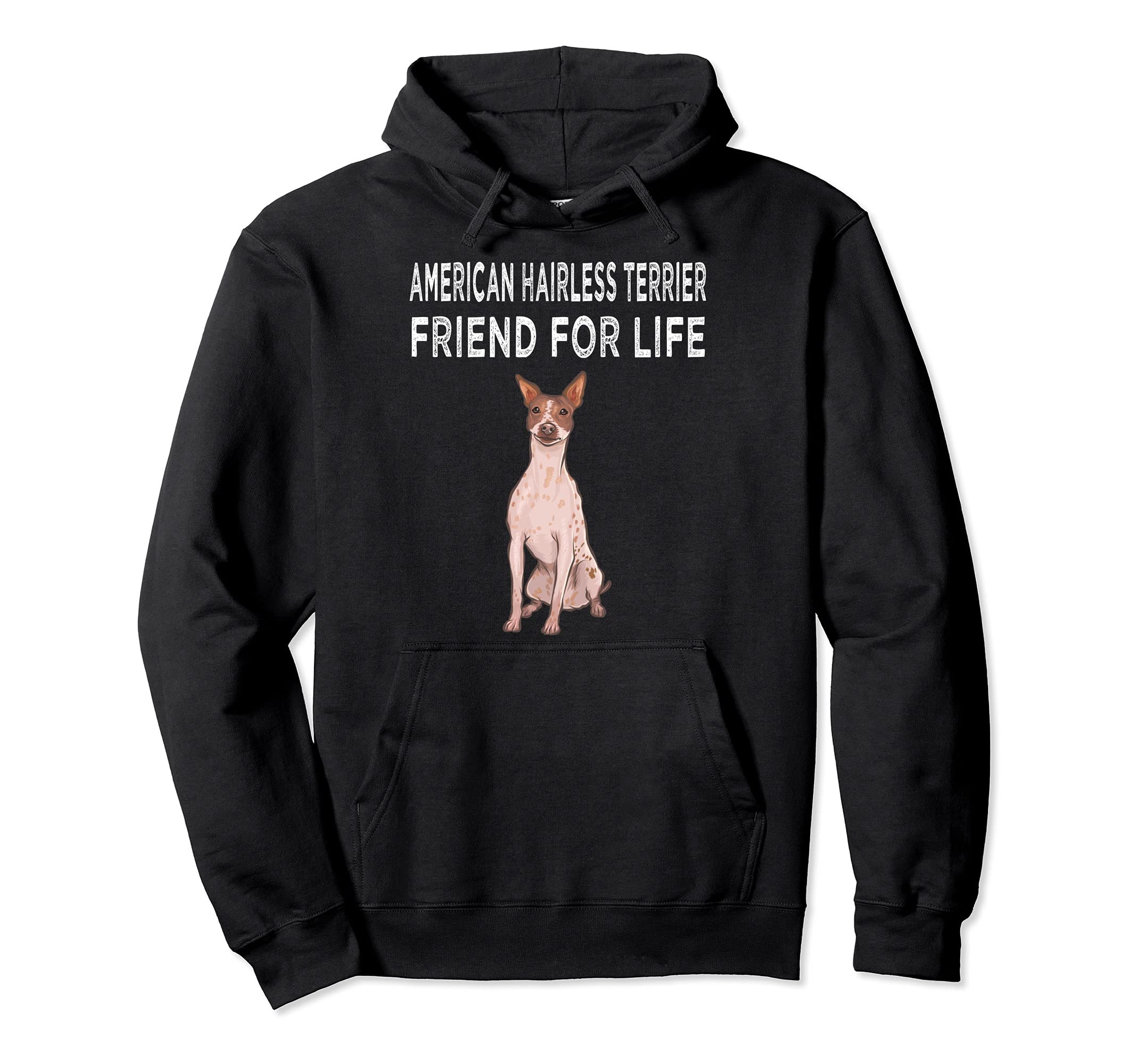 American Hairless Terrier Friend For Life Dog Friendship Pullover Hoodie