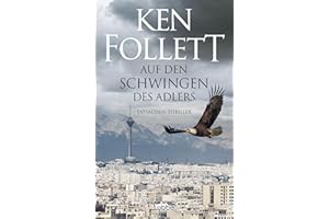 Auf den Schwingen des Adlers: Roman (German Edition)