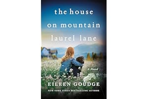 The House on Mountain Laurel Lane: A Novel (Gold Creek Book 2)