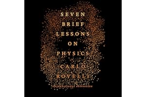 Seven Brief Lessons on Physics