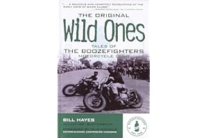 The Original Wild Ones: Tales of the Boozefighters Motorcycle Club