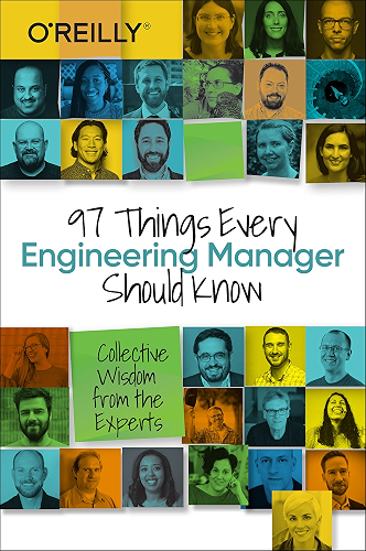 Download 97 Things Every Engineering Manager Should Know: Collective Wisdom from the Experts (English Edition) PDF