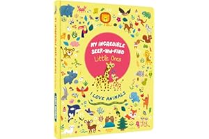 Incredible Seek and Find Little Ones I Love Animals