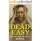 Dead Easy: Edgar Allan Poe Retold: Classic Tales of Terror in Plain English