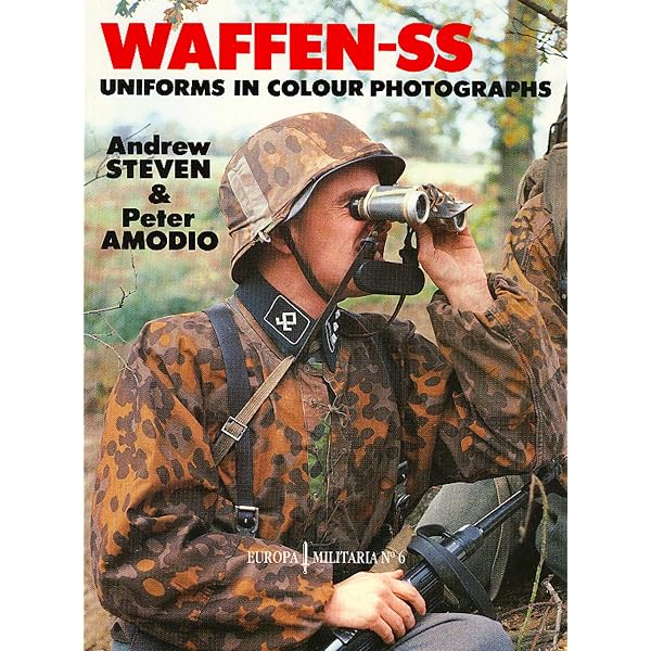 Camouflage Uniforms of the Waffen-SS: A Photographic Reference