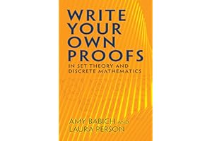 Write Your Own Proofs: in Set Theory and Discrete Mathematics