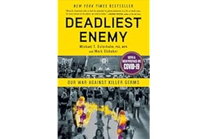 Deadliest Enemy: Our War Against Killer Germs