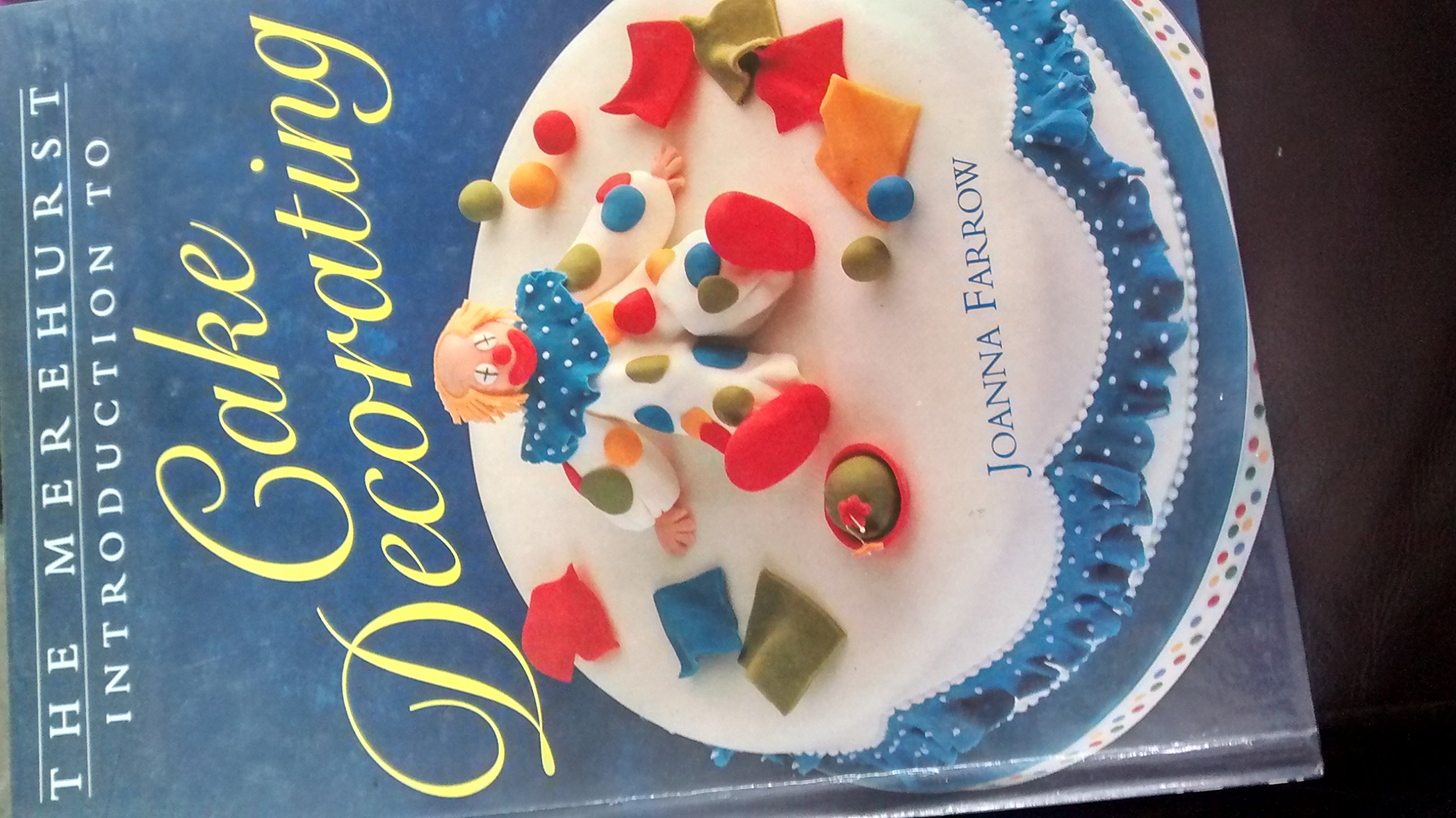 Buy The Merehurst Introduction To Cake Decorating Book Online At