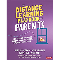 The Distance Learning Playbook for Parents: How to Support Your Child′s Academic, Social, and Emotional Development in… book cover The Distance Learning Playbook for Parents: How to Support Your Child′s Academic, Social, and Emotional Development in… book cover