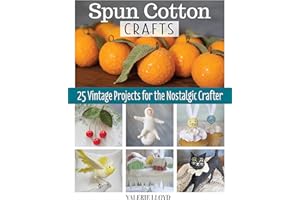 Spun Cotton Crafts: 25 Vintage Projects for the Nostalgic Crafter (Fox Chapel Publishing) Easy Handmade Decorations Step-by-Step - Batting Dolls, Birds, Rosette Ornaments, Icicle Trim, and More