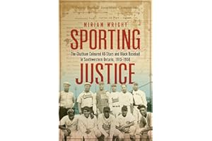 Sporting Justice: The Chatham Coloured All-Stars and Black Baseball in Southwestern Ontario, 1915-1958