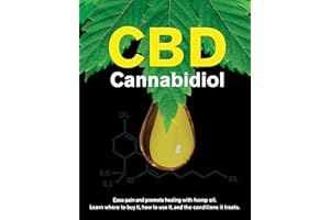 CBD Cannabidiol: Ease Pain and Promote Healing With Hemp Oil. Learn Where to Buy It, How to Use It, and the Conditions It Treats.