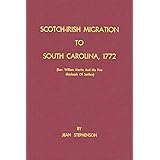 Scotch-Irish Migration to South Carolina, 1772 (Rev. William Martin And His Five Shiploads Of Settlers)