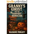 Granny's Ghost and the Harvest Homicide (Ghostly Gumshoe Cozy Mysteries Book 19)