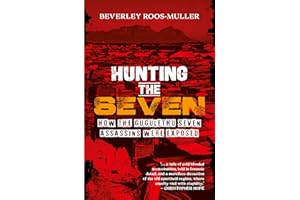 Hunting the Seven: How the Gugulethu Seven assassins were exposed